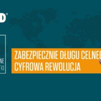 Zdjęcie - Zabezpieczenie długu celnego – Cyfrowa rewolucja