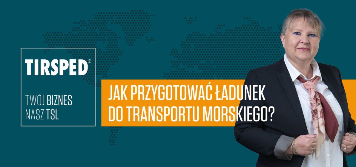 Zdjęcie - Jak przygotować ładunek do transportu morskiego, aby uniknąć opóźnień?