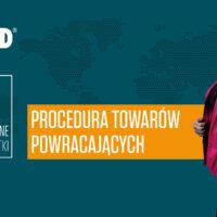 Zdjęcie - Procedura towarów powracających