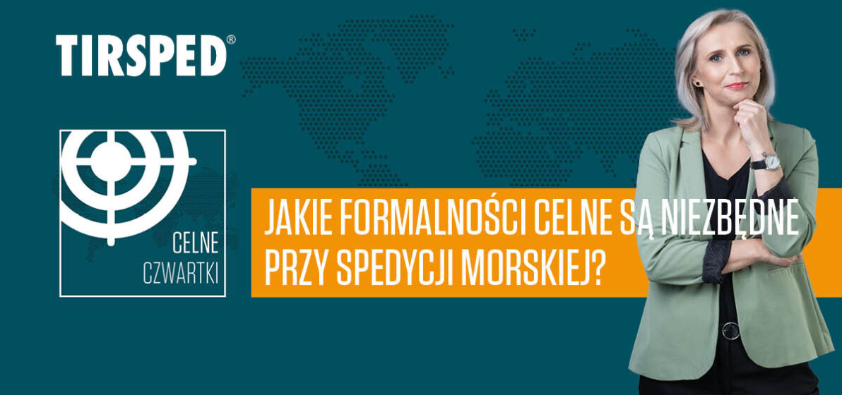 Zdjęcie - Jakie formalności celne są niezbędne przy spedycji morskiej?