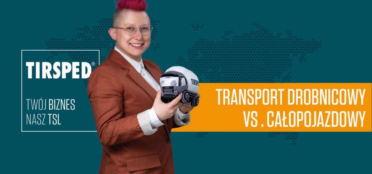 Zdjęcie - Transport drobnicowy vs. transport całopojazdowy  – kluczowe różnice i zastosowania